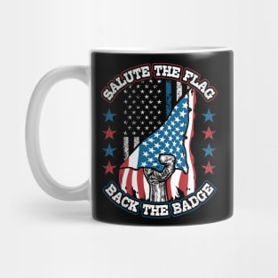 Salute the Flag Back the Badge Mug